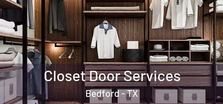 Closet Door Services Bedford - TX