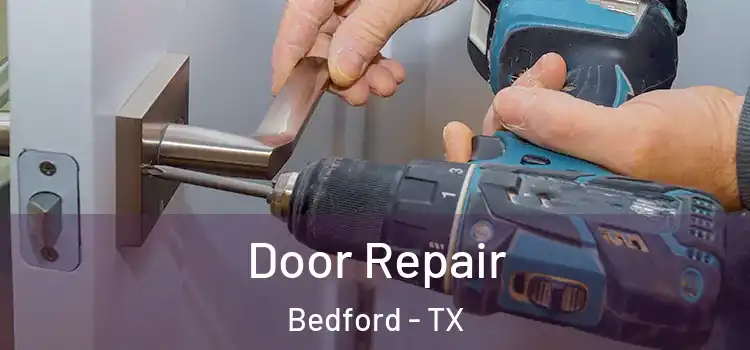 Door Repair Bedford - TX