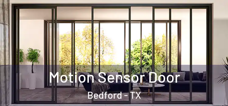 Motion Sensor Door Bedford - TX