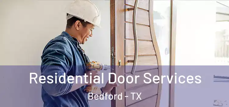 Residential Door Services Bedford - TX
