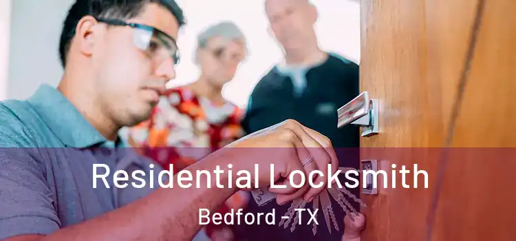 Residential Locksmith Bedford - TX