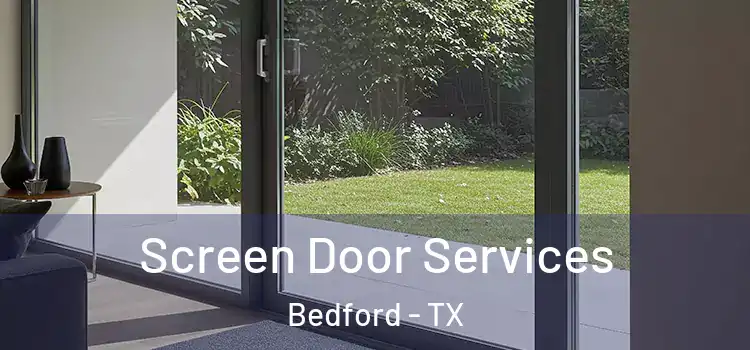Screen Door Services Bedford - TX