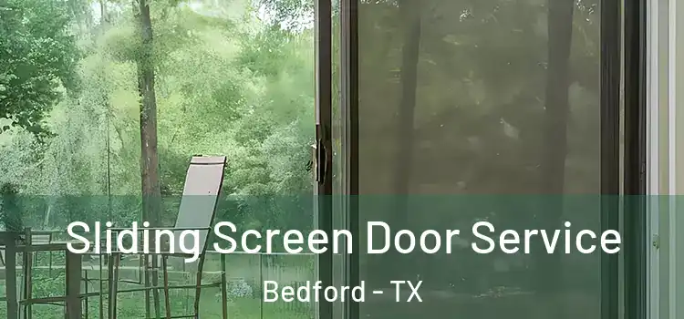 Sliding Screen Door Service Bedford - TX