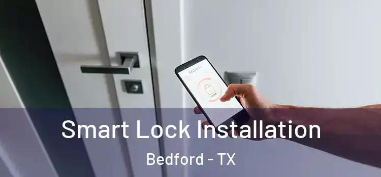 Smart Lock Installation Bedford - TX